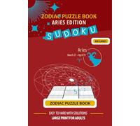 Zodiac Aries Sudoku Puzzle Book - 400 Games | Large Print | Easy to Hard | Astrology-Inspired Brain Games for Adults: 400 Easy to Hard Games with ... | Large Print Brain Games for Adults