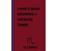 Zodiac Aura: Funny Scorpio Quote Notebook: 6x9,120 Pages Lined Hardcover Journal with Zodiac Traits Page | Gift for birthdays, Astrology lovers & ... for gratitude, manifesting & Daily Reflection