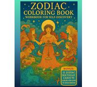 Zodiac Coloring Book: Workbook for Self Discovery