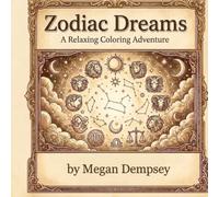 Zodiac Dreams: A Relaxing Coloring Adventure