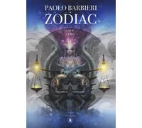 Zodiac. Ediz. illustrata - Barbieri Paolo, Giglio Gero