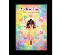 Zodiac Fairy Coloring Book: A Magical Astrology Coloring Book for Kids