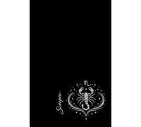 Zodiac Journal Collection - Scorpio: Diario dei Segni Zodiacali per Scrivere Pensieri e Appunti