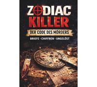 Zodiac Killer - der Code des Mörders