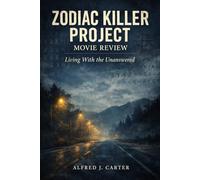 Zodiac Killer Project Movie Review: Living With the Unanswered