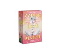 Zodiac Love Match: Find Your Perfect Partner and Forever Love With This 48-card Oracle Deck