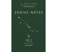 ZODIAC NOTES - Taurus (TAURUS) 18.2: Minimalist Zodiac Notebook Taurus - calm, balanced and structured | G. Carlison Notebook Series