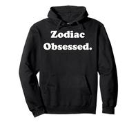 Zodiac Obsessed Astrology Horoscope Stars Felpa con Cappuccio