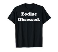 Zodiac Obsessed Astrology Horoscope Stars Maglietta