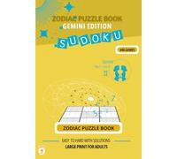 Zodiac Puzzle Book - Gemini Edition: 400 Sudoku Games for the Curious and Clever: Celebrate your Gemini spirit with 400 Sudoku puzzles tailored for your curious, witty, and energetic mind.