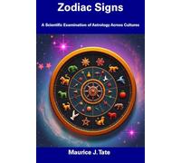 Zodiac Signs: A Scientific Examination of Astrology Across Cultures