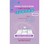 Zodiac Sudoku Puzzle Book: Libra Edition: 400 Easy to Hard Games with Quotes & Solutions | Large Print Brain Games for Adults
