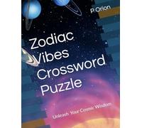 Zodiac Vibes Crossword Puzzle: Unleash Your Cosmic Wisdom
