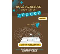 Zodiac Virgo Sudoku Puzzle Book: Large Print Brain Games from Easy to Hard With Solutions: Stay Sharp While Celebrating Your Sign - 400 Puzzles with Inspirational Virgo Quotes for Adults and Seniors