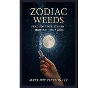 Zodiac Weeds: Finding Your Strain Through the Stars
