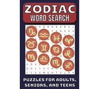 Zodiac Word Search Puzzle Book: Word Searches with Easy to Read Print about Zodiacs, Horoscopes, Astrology and More, 6x9 inches | Puzzles and Gift for Holidays, Vacations and Leisure Times