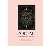Zodiac Workbook & Journal: Aries Season