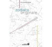 Zodiaco originale. Orizzonti personali da colorare