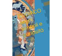 ZODIACO segni simboli e curiosità