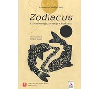 Zodiacus. Astromitologia, archetipi e biodanza. Con contenuti multimediali