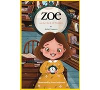 Zoe and the Clock of Wonders