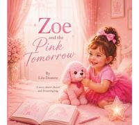 Zoe and the Pink Tomorrow