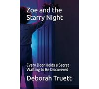 Zoe and the Starry Night: Every Door Holds a Secret Waiting to Be Discovered