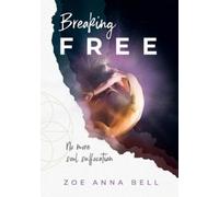 Zoe Anna Bell Breaking Free (Tascabile) Free Wildflower Codes