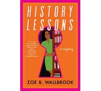 Zoe B. Wallbrook History Lessons (Tascabile)
