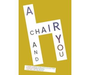 Zoé Barbier-Mueller A Chair and You (Tascabile)