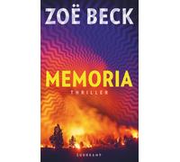 Zoë Beck Memoria: Thriller Wem gehört deine Erinnerung? Rasant u (Tascabile)
