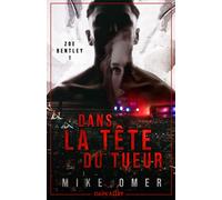 Zoe Bentley: Tome 1, Dans la tête du tueur-Omer, Mike-Copertina flessibile