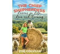 Zoe Colville The Chief Shepherdess (Copertina rigida)