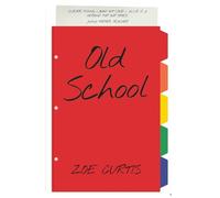 Zoe Curtis Old School (Tascabile)