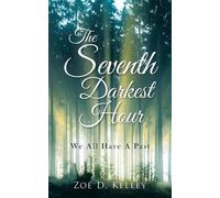 Zoé D Kelley The Seventh Darkest Hour (Tascabile)