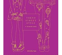 Zoe de las Cases Tokyo Street Style (Tascabile) Street Style Coloring Books