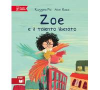 Zoe e il talento liberato. Zoe Salvamondo
