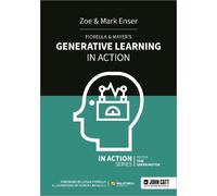 Zoe Enser Mark Ense Fiorella & Mayer's Generative Learning in Actio (Tascabile)