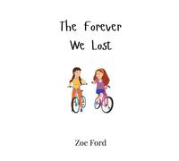 Zoe Ford The Forever We Lost (Copertina rigida)