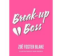 Zoe Foster Blake Break-up Boss (Tascabile)