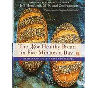 Zoe Francois Jeff Hert The New Healthy Bread in Five Minutes (Copertina rigida)