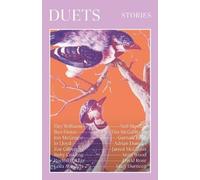 Zoe Gilbert Tim MacGabhann Ben Pester Adrian Duncan Jo Lloyd J Duets (Tascabile)