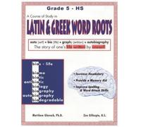Zoe Gillespie Mat A Course of Study in LATIN AND GREEK WORD ROOTS, (Tascabile)