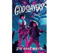 Zoe Hana Mikuta Godslayers (Tascabile) Gearbreakers