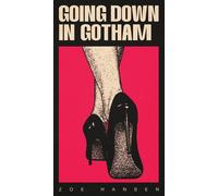 Zoe Hansen Going Down in Gotham (Tascabile)