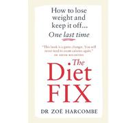 Zoe Harcombe The Diet Fix (Tascabile)