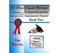 Zoe Harvey 11 Plus Classic Fiction Comprehension Assessment Papers B (Tascabile)