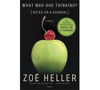 Zoe Heller What Was She Thinking (Tascabile)