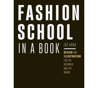 Zoë Hong Fashion School in a Book (Tascabile)