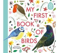 Zoë Ingram My First Book of Birds (Tascabile) Zoe Ingram's My First Book of...